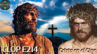 CLOP E214 Cristo en el Cine (Videopodcast Editado)