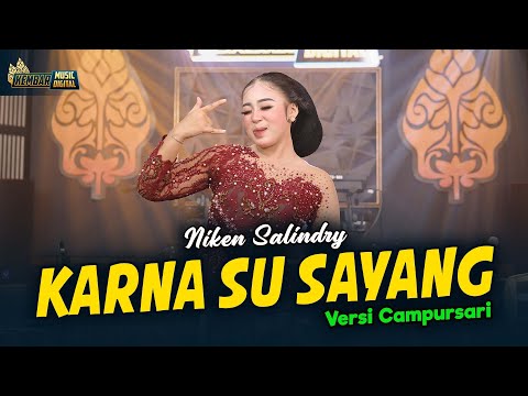 Niken Salindry - Karna Su Sayang - Kembar Campursari (Official Music Video)