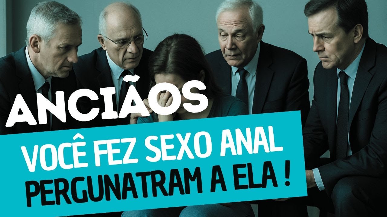 Anciãos Testemunhas de Jeová Pergunta Coisas Absurdas a Jovem — Denúncia Grave!