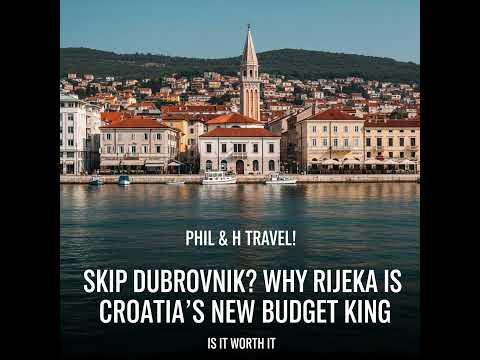 Skip Dubrovnik? Why Rijeka is Croatia's New Budget King