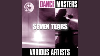 Seven Tears (Dance Remix)