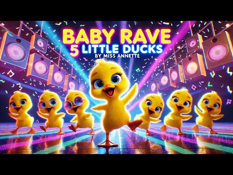 Baby Rave: "5 Little Ducks" – A High-Energy Counting Song for Kids and Parents to dance along! 🎶🔥