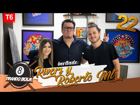 Tirando Bola temp 6 ep 22. - Rivers y Roberto Martínez