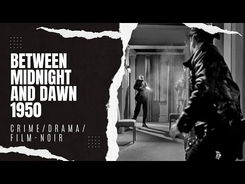 Between Midnight and Dawn 1950   Crime Drama Film Noir