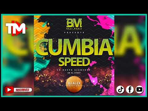 CUMBIA SPEED | DJ ALEX EDITIONS | BEAT MUSIC | #cumbia