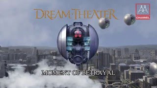 Dream Theater - Moment of Betrayal (with lyric)