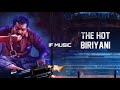 KAITHI BIRIYANI BGM THE HOT BIRIYANI