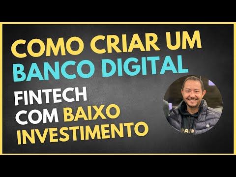 , title : 'Como criar meu Banco Digital Fintech com baixo investimento - Abrir um Banco Digital vale a pena?'
