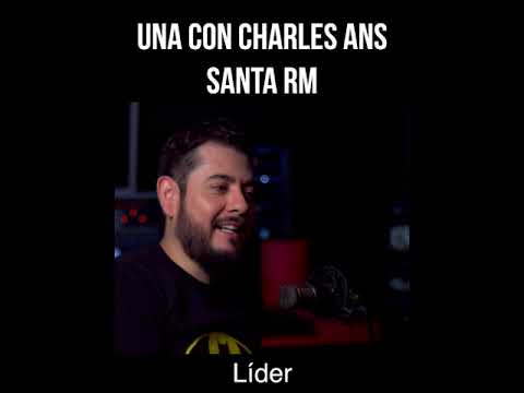 Una con CHARLES ANS Ft. Santa RM