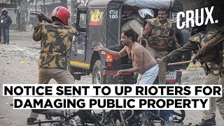 UP Govt Sends Notices To 28 People For Damaging Public Property During CAA Protests