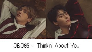 [TH Sub] JBJ95 - Thinkin’ About You (생각나)