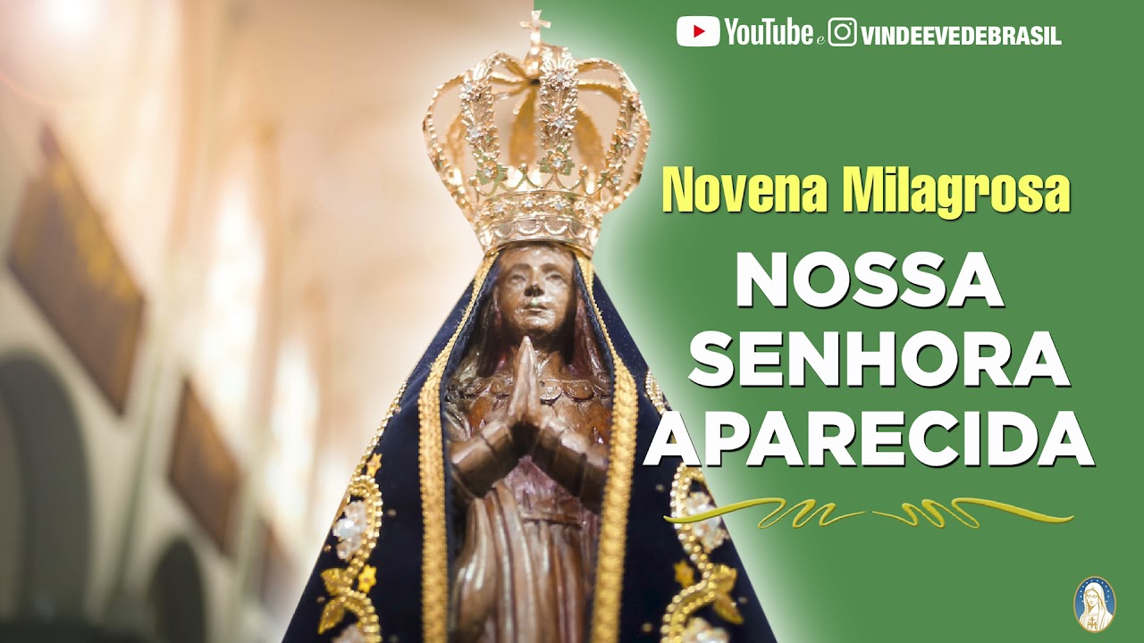 #9 Novena Milagrosa à Nossa Senhora Aparecida