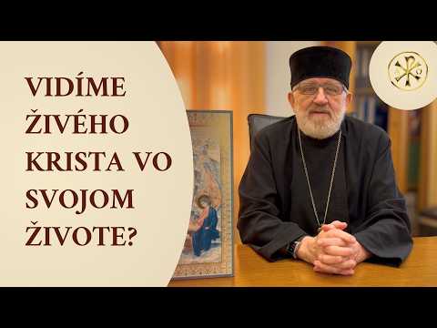 Naozaj vstal z mŕtvych – VLADYKA PETER RUSNÁK – VEĽKONOČNÝ PRÍHOVOR