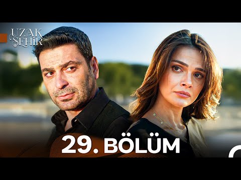 Uzak Şehir 29. Bölüm
