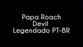 Papa Roach - Devil (Legendado PT-BR)