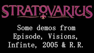 Stratovarius - Some Demos from Episode, Visions, Infinite, 2005 & R.R