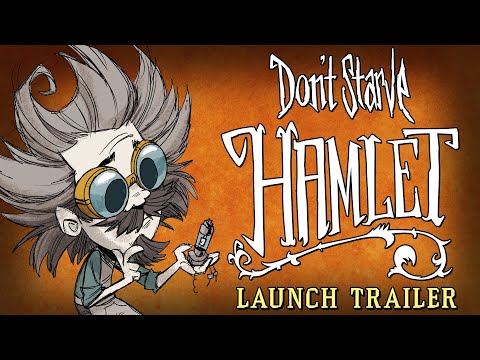Don't Starve: Hamlet (Launch Trailer)