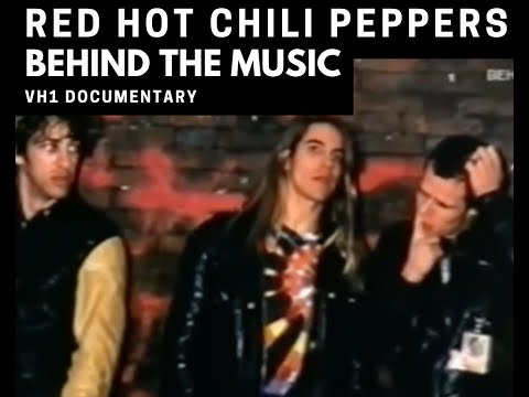 Red Hot Chili Peppers Documentary - Behind The Music | VH1 2002