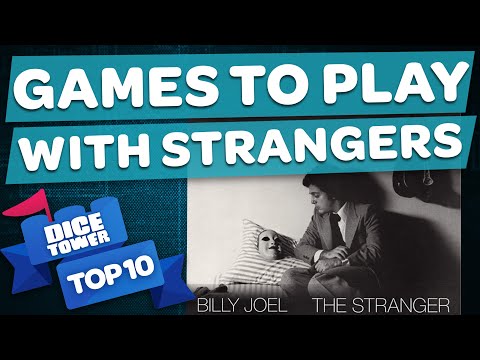 Top 10 Games to Play with Strangers