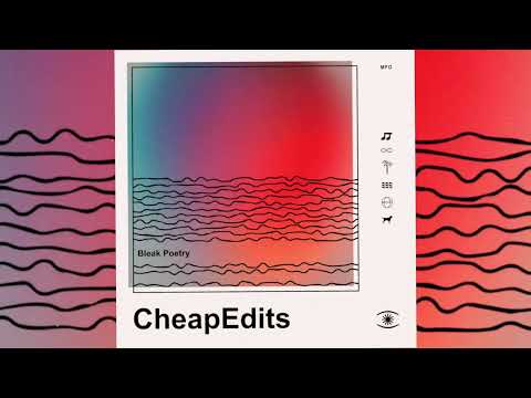 CheapEdits - Bleak Poetry (Full Album) - 0368