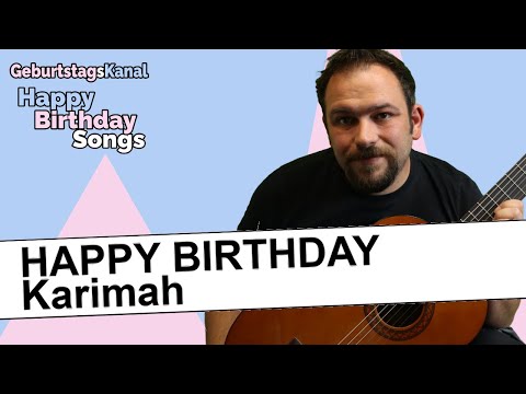 🎉 Happy Birthday Karimah - Das Geburtstagslied für Karimah 🎉 4k