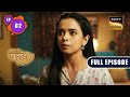 Radhika के ख्वाहिशों का शहर Mumbai | Sapnon Ki Chhalang | Ep 2 | Full Episode | 11 Apr 2