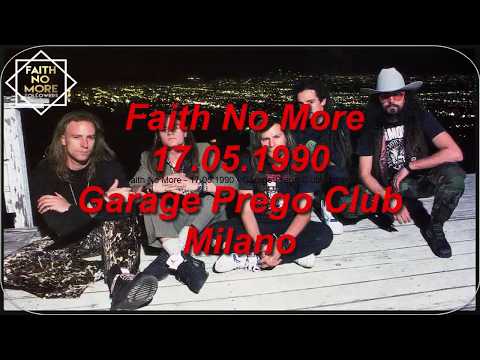Faith No More   17 05 1990   Garage Prego Club   Milano