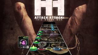 Attack Attack! - The Hopeless (Guitar Hero 3 Custom Song)