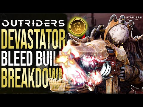 OUTRIDERS - This Build Will Get You To ENDGAME CT15 FAST! (Devastator Bleed Build Breakdown)