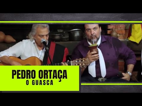 O GUASCA - Pedro Ortaça (Programa de Campo e Alma)
