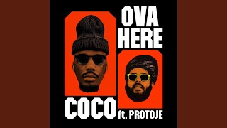 Ova Here (feat. Protoje)