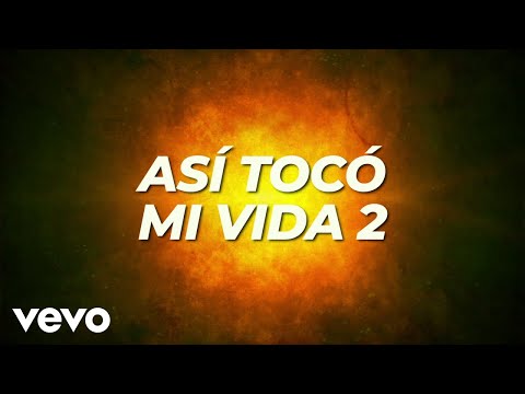 Brandon Reyes y Elvin, Adriel Favela - Así Tocó Mi Vida 2 (LETRA)