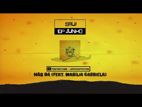 Não Dá - Lucas Cupertino