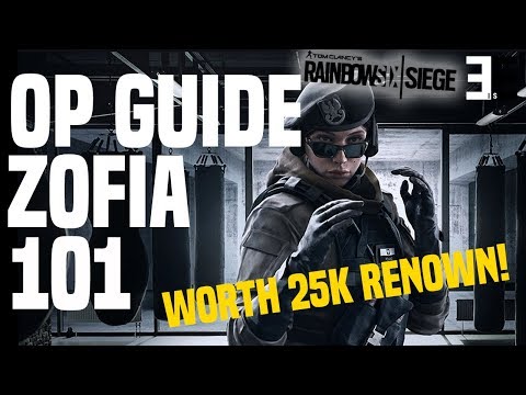 Rainbow Six Siege Operator Guide | How To Play Zofia | Tips And Tricks