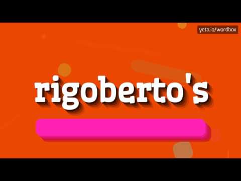 RIGOBERTO'S - HOW TO PRONOUNCE IT? #rigoberto's