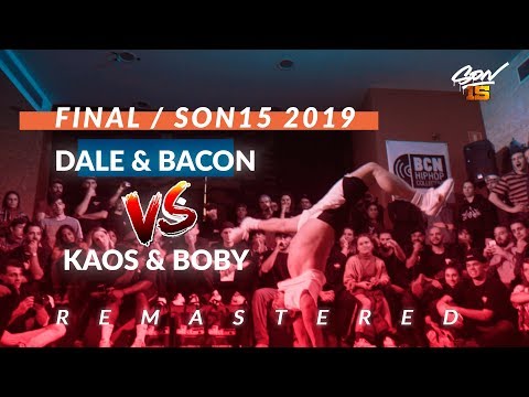 Dale & Break Bacon VS Kaos & Boby |FINAL| Son15 2019
