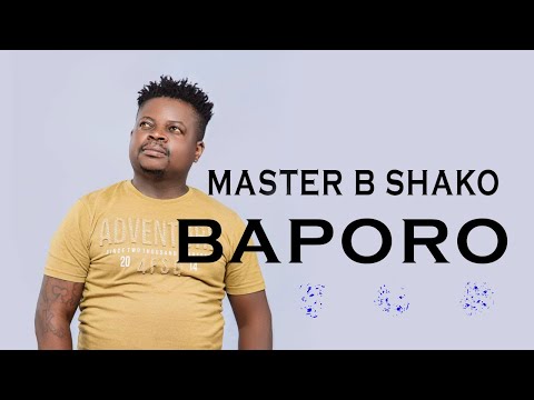 Master B Shako - Baporo (Official Audio)