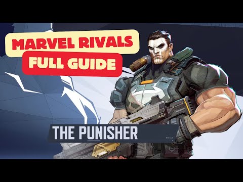How To Play  THE PUNISHER | Full Guide (Tips, Tricks, and Strategy) | Marvel Rivals