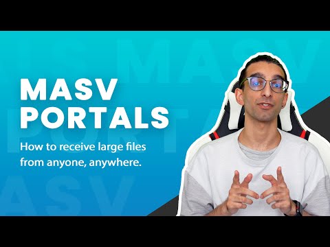 MASV Portals | How to Receive Large Files from Anyone, Anywhere