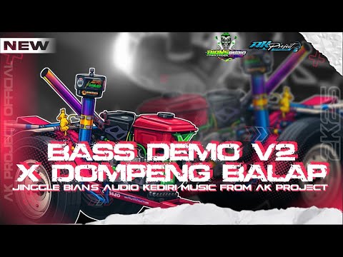 DJ BASS DEMO V2 X DOMPENG BALAP ‼️ JINGGLE BIAN'S AUDIO KEDIRI ‼️ MIDDLE OKROK OKROK FROM AK PROJECT