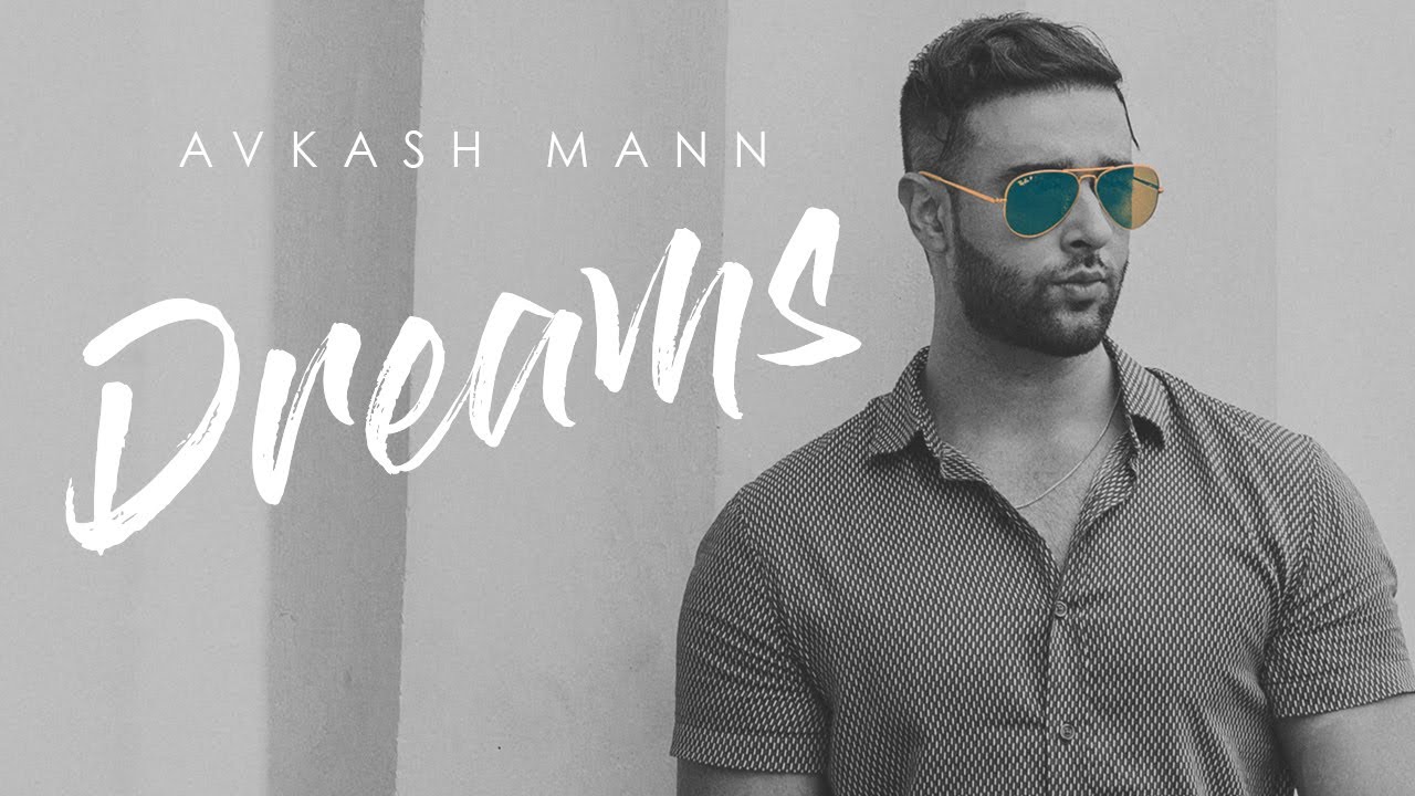 Dreams Lyrics by Avkash Mann