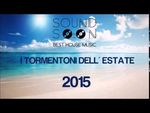 I TORMENTONI DELL'ESTATE 2015 con titoli - GIUGNO 2015 - Canzoni del momento House Commerciale