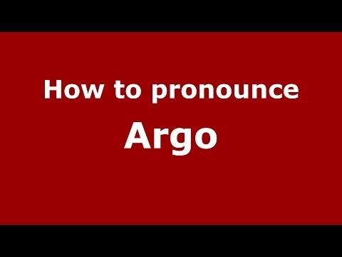 How to pronounce Argo