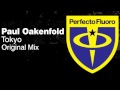 Paul Oakenfold - Tokyo (Original Mix)