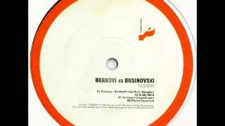 Berkovi & Businovski - Subway (Berkovi's Subkick Remake)