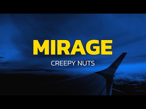 Mirage ( Call of the Night Season 2) - Creepy Nuts (Lyrics)