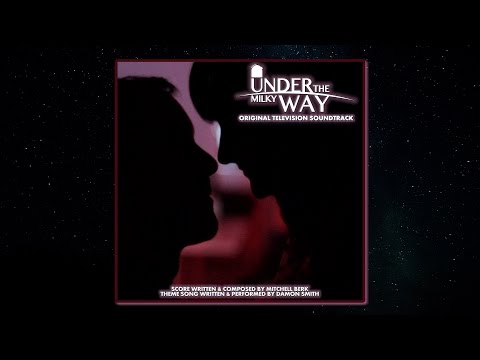 The Sun & The Moon - UNDER THE MILKY WAY Soundtrack - Damon Smith