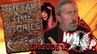 W.A.S.P. - Fistful of Diamonds (lyrics) - Metal Time Stories With Aggressor - Ep12