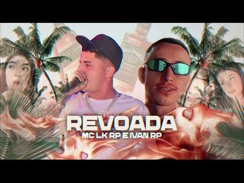 Revoada - MC lucas LK e MC Ivan Rp (DJ KAZUYA)