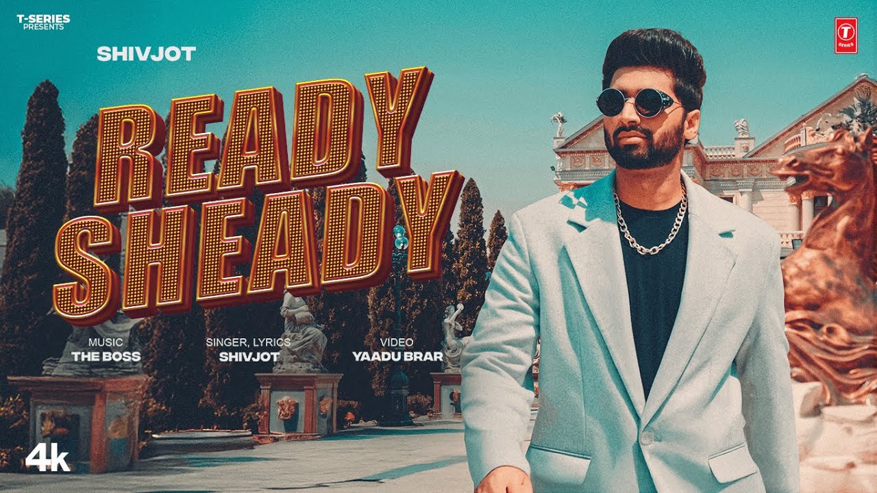 Ready Sheady Lyrics | Shivjot
